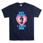 Personalized Formula 1 But Daddy I Love Him T Shirt 7.jpg