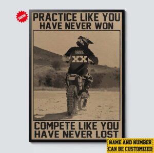 Personalized Motocross Racer Dirt Bike Practice Like You Have Never Won Wall Art 1.jpg