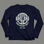 Personalized Race Dad Bank Account Empty Est 2024 6 Long Sleeves.jpg
