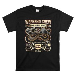 Personalized Race Weekend Crew 1 T Shirt.jpg