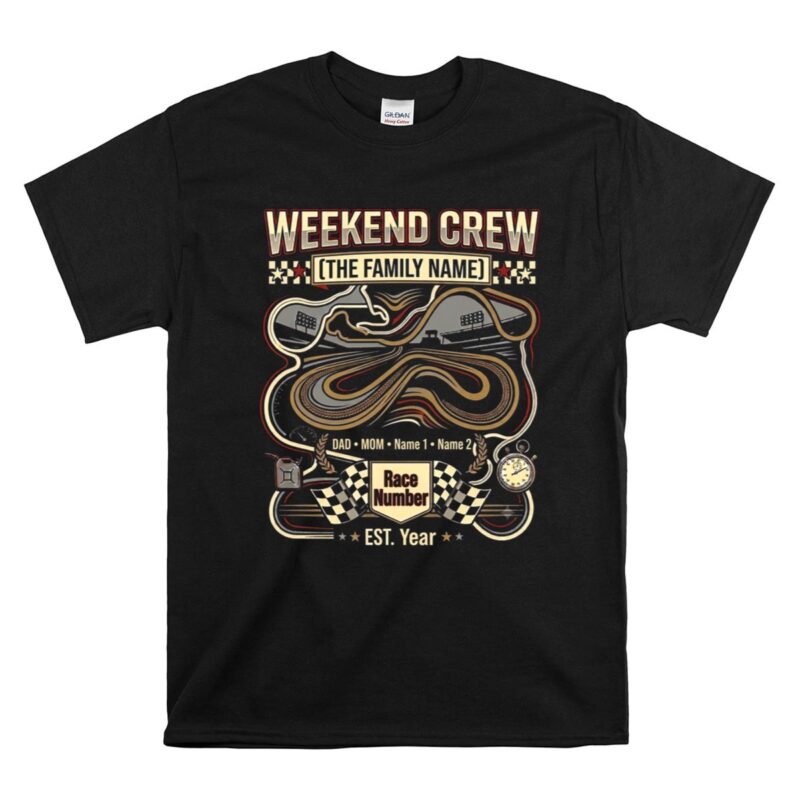 Personalized Race Weekend Crew 1 T Shirt.jpg