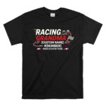 Personalized Racing Grandma 1 T Shirt.jpg