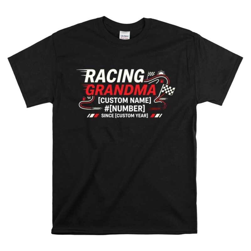 Personalized Racing Grandma 1 T Shirt.jpg