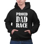 Proud Dad Race 2 Hoodie.jpg