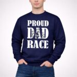 Proud Dad Race 3 Sweatshirt.jpg