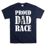 Proud Dad Race 5 T Shirt.jpg