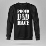 Proud Dad Race 9 Sweatshirt.jpg