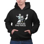 Proud Dad Race Dad and Son 2 Hoodie.jpg