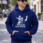 Proud Dad Race Dad and Son 8 Hoodie.jpg