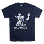 Proud Dad Race Dad and Son T Shirt 7.jpg