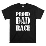 Proud Dad Race T Shirt 6.jpg