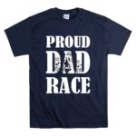 Proud Dad Race T Shirt 7.jpg