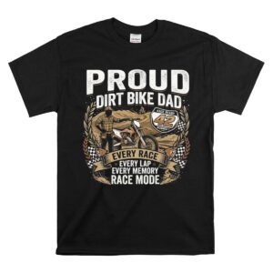 Proud Dirt Bike Dad 1 T Shirt.jpg