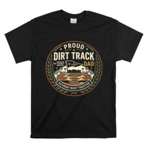 Proud Dirt Track Dad 1 T Shirt.jpg