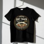 Proud Dirt Track Dad 3 T Shirt.jpg