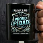 Proud F1 Dad Pit Chief Of The Home Grids 3 mug.jpg