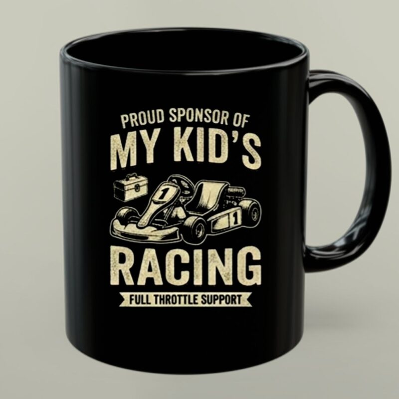Proud Sponsor Of My Kids Racing Full Throttle Support 1 mug.jpg