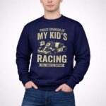 Proud Sponsor Of My Kids Racing Full Throttle Support 3 Sweatshirt.jpg