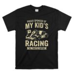 Proud Sponsor Of My Kids Racing Full Throttle Support T Shirt 6.jpg