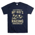 Proud Sponsor Of My Kids Racing Full Throttle Support T Shirt 7.jpg