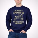 Proud Sponsor Of My Kids Racing No 1 Fan and Pit Dad 3 Sweatshirt.jpg