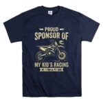 Proud Sponsor Of My Kids Racing No 1 Fan and Pit Dad T Shirt 7.jpg
