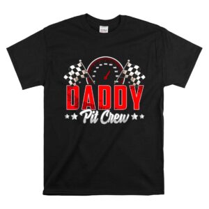 Race Car Birthday Party Racing Family Daddy Pit Crew 1 T Shirt 1.jpg