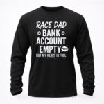 Race Dad Bank Account Empty But My Heart Is Full 2 Sweatshirt.jpg