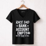 Race Dad Bank Account Empty But My Heart Is Full 4 Womens V Neck.jpg