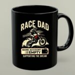 Race Dad Bank Account Empty Supporting The Dream 1 mug.jpg