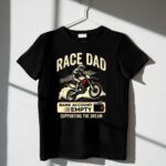 Race Dad Bank Account Empty Supporting The Dream 3 T Shirt.jpg