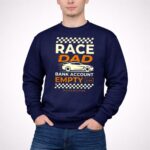 Race Dad Bank Account Empy Its A Lifestyle 5 Long Sleeves.jpg