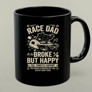 Race Dad Broke But Happy 1 mug.jpg