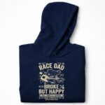 Race Dad Broke But Happy 7 Hoodie.jpg