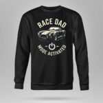 Race Dad Mode Activated Car 3 Long Sleeves.jpg
