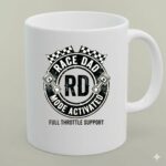 Race Dad Mode Activated Full Throttle Support 1 mug.jpg