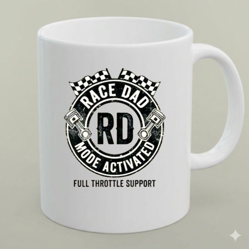 Race Dad Mode Activated Full Throttle Support 1 mug.jpg