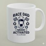 Race Dad Mode Activated Its A Lifestyle Car 1 mug.jpg