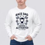 Race Dad Mode Activated Its A Lifestyle Car 3 Long Sleeves.jpg