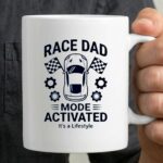 Race Dad Mode Activated Its A Lifestyle Car 3 mug.jpg