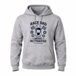 Race Dad Mode Activated Its A Lifestyle Car 4 Hoodie.jpg
