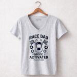 Race Dad Mode Activated Its A Lifestyle Car 6 Womens V Neck.jpg
