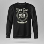 Race Dad Mode Activated My Heart Is In The Race 3 Long Sleeves.jpg