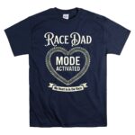 Race Dad Mode Activated My Heart Is In The Race 5 T Shirt.jpg