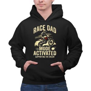 Race Dad Motor Mode Activated Supporting The Dream 1 Hoodie.jpg