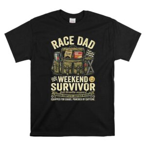 Race Dad Weekend Survivor Full Throttle Support 1 T Shirt 1.jpg
