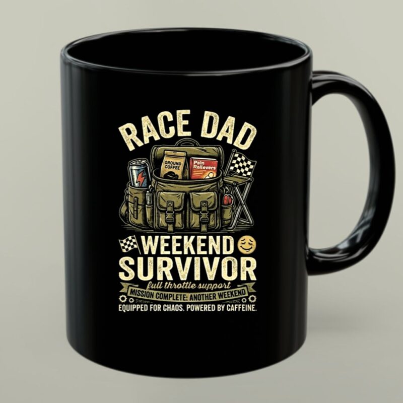 Race Dad Weekend Survivor Full Throttle Support 1 mug.jpg