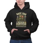 Race Dad Weekend Survivor Full Throttle Support 2 Hoodie.jpg