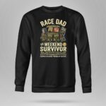 Race Dad Weekend Survivor Full Throttle Support 3 Long Sleeves.jpg