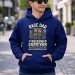 Race Dad Weekend Survivor Full Throttle Support 4 Hoodie.jpg
